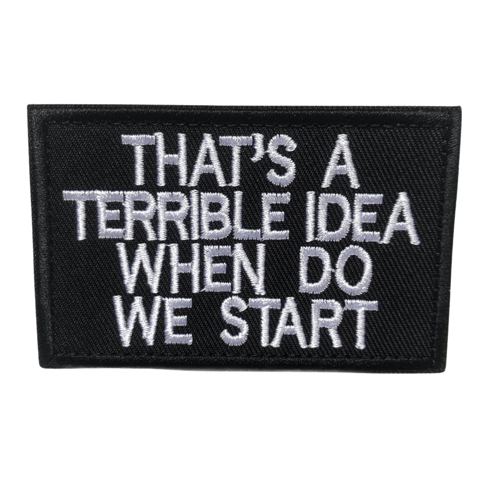"That's a terrible idea" patch